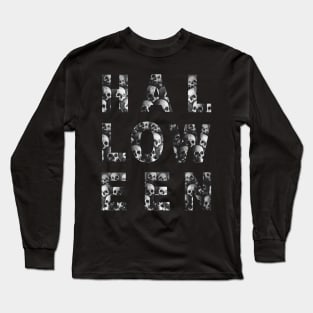 HALLOWEEN Scary Spooky Letters Made of Skulls Long Sleeve T-Shirt
